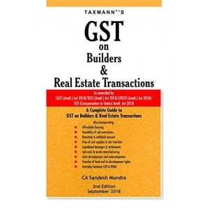 Taxmann's GST on Builders & Real Estate Transactions by CA. Sandesh Mundra